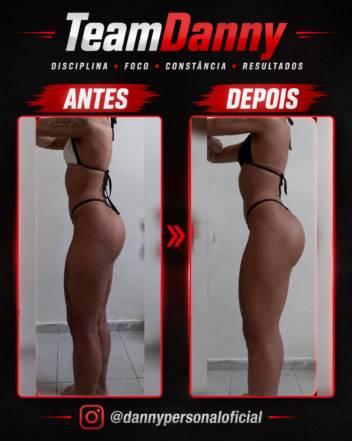Antes e depois — resultado real TeamDanny 9