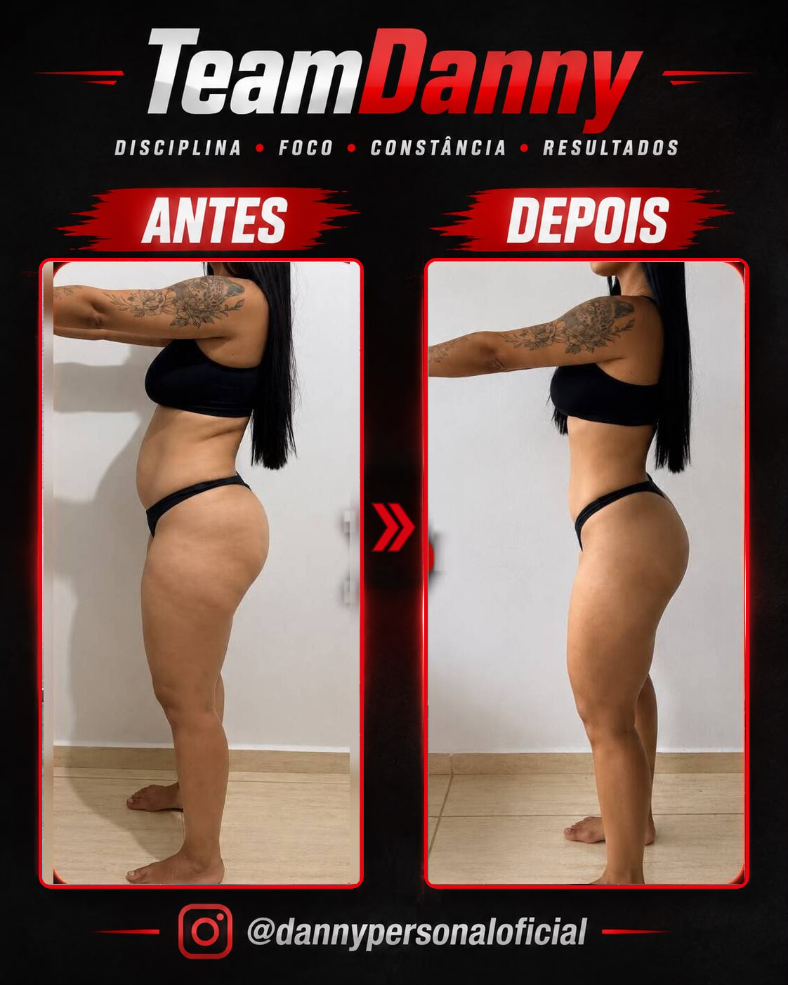 Antes e depois — resultado real TeamDanny 12